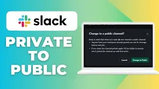 How To Make A Private Channel Public In Slack (Step-by-Step 2025 Tutorial)