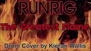Runrig- The Greatest Flame: Drum Cover