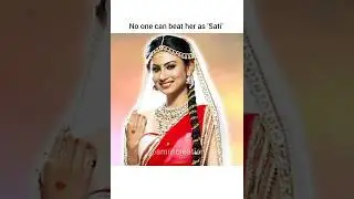 Mouni Roy as Sati From Devon Ke Dev Mahadev ❤️✨| #mouniroy #mythologicallovers #amritcreation