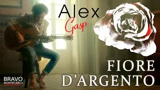 ALEX GASP - Fiore d'Argento (4K)