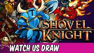 Watch US Draw SHOVEL KNIGHT | StevRayBro