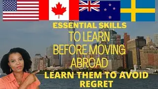 Essential Skills to Learn before Moving Abroad! Save and Earn Money! Must have skills for immigrants