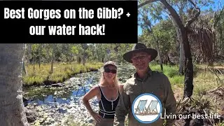 Gorges & Gadgets: Gibb River Road Part 4