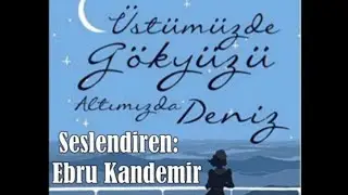 Jojo Moyes Üstümüzde Gökyüzü Altımızda Deniz Kitap Özeti Seslendiren: Ebru Kandemir #kitap 