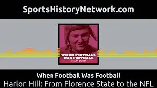 When Football Was Football - Harlon Hill: From Florence State to the NFL