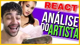REACT ANÁLISE DO ARTISTA: ARIANA GRANDE (Diogo Paródias) | EDY KENDALL
