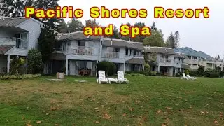 Pacific Shores Resort and Spa   // Parksville // Vancouver Island