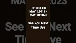 RIP USA HD MAY 10,2023 Final Sign Off