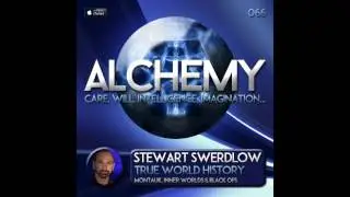 Alchemy 066 - Stewart Swerdlow - True World History