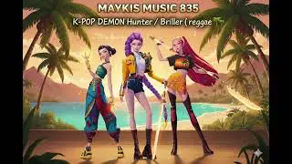 K-POP DEMON Hunter  / Briller (reggea cover )