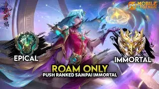 AKHIR SEASON 38 FIRST TIME IMMORTAL ‼️ MODAL ROLE ROAM ONLY BISA IMMORTAL 🔥 MOBILE LEGENDS | MLBB
