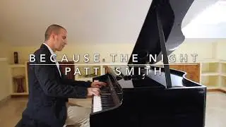 Because the night  - Patti Smith & Bruce Springsteen - Piano cover by Jesús Acebedo (with lyrics)