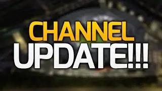 [MUST WATCH] CHANNEL UPDATE - FUTURE OF THE CHANNEL!!