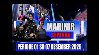 MARINIR SEPEKAN PERIODE 01 SD 07 DESEMBER 2025