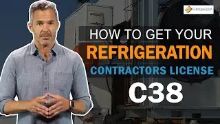 How To Get Refrigeration Contractors License C38