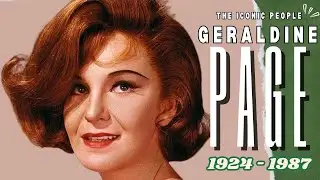 Geraldine Page: The Greatest Actress You Need to Know