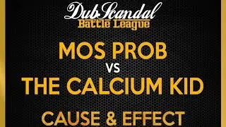 MOS PROB VS THE CALCIUM KID | DubScandal Rap Battle