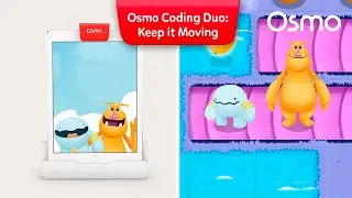 Osmo Coding Duo 58：Keep it Moving