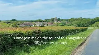 EXPLORE ENGLISH CHURCHES WITH STEVE. A 12th CENTURY GEM OF A CHURCH The church has stood since 1130
