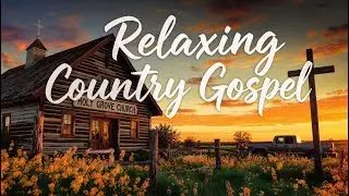 Top Heartfelt Country Gospel Mix Live | Peaceful Reflection & Worship Today