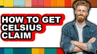 How to Get Celsius Claim - Easy Guide