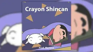 Crayon Shinchan (Prod. Masiyoo)
