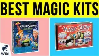 10 Best Magic Kits 2019