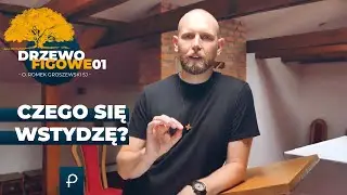 Drzewo Figowe [1] - Czego się wstydzę? - o. Romek Groszewski SJ