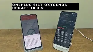OnePlus 6/6T Official OxygenOS Update 10.3.5!!!