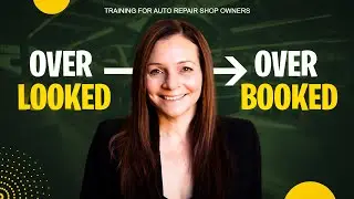 Overlooked To Overbooked - Training for Auto Repair Shop Owners