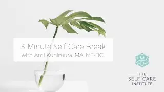 3-Minute Self-Care Break - Compassionate Breathing