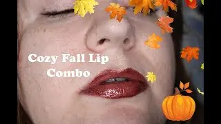 Cozy Fall Lip Combo | Lippie Combo Tutorial