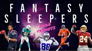 2020 FANTASY FOOTBALL SLEEPERS | QB&rsquo;s RB&rsquo;s WR&rsquo;s TE&rsquo;s DEF!!!