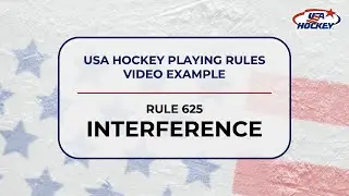USA Hockey Playing Rule 625 | Interference