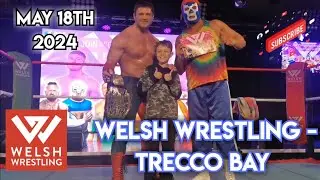 Welsh Wrestling - Trecco Bay FULL 18.05.24