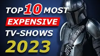 The Top 10 MOST EXPENSIVE TV Shows Ever Made (2023)