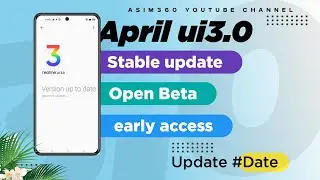 Realme April.Stable, Open Beta, early access, Confrom date??