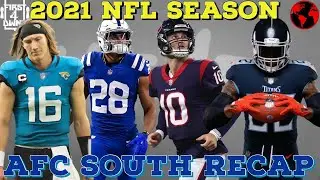 NFL 2021 -  Recap of the AFC South Division!!! Recap, Predictions, Analysis Heading into 2022!!!