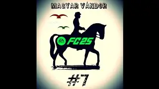 Magyar V&aacute;ndor / EaFc25 - DivRivals / #7
