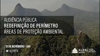 Comissão de Defesa do Meio Ambiente discute Áreas de Proteção Ambiental