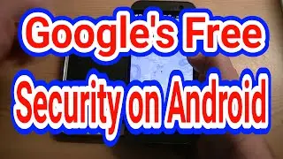 Using The FREE SECURITY FEATURE On Your Android Device