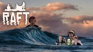 Lost At Sea... | Raft: Part 2