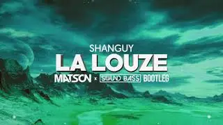 (MATSON & SOUND BASS Bootleg) Shanguy - La Louze  *DEMO*