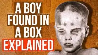 A Boy Found In The Box EXPLAINED | America's Unknown Child