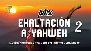 1 HORA DE ALABANZAS DE JUBILO | Exaltaci&oacute;n a YAHWEH | 2da Parte