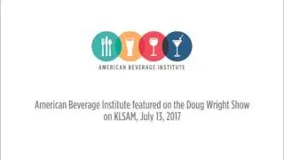 American Beverage Institute featured on the Doug Wright Show, July 13, 2017