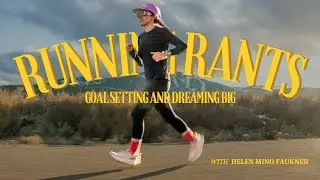 From Dream to Reality: Setting Running Goals | Running Rants with Helen Mino Faukner