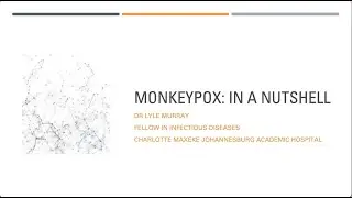 Monkeypox in a Nutshell
