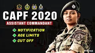 UPSC CAPF 2020 Notification | Assistant Commandant