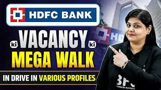 HDFC Bank Mega Walk-In Recruitment Drive | Various Positions | Private Bank Vacancy